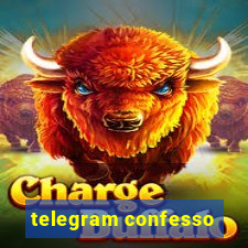 telegram confesso